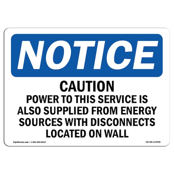 OSHA Sign, 18" H, Rigid Plastic, Caution Power To This Service Is Also Supplied Sign, Landscape
